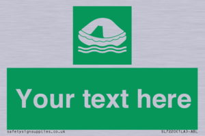 Custom sign safe condition Liferaft